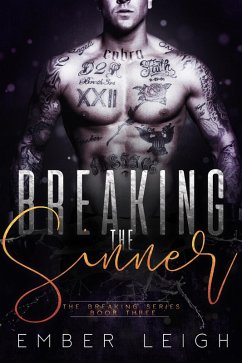 Breaking the Sinner (The Breaking Series, #3) (eBook, ePUB) - Leigh, Ember