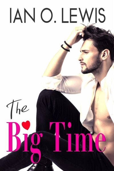 The Big Time (Hollywood Hearts, #2) (eBook, ePUB)