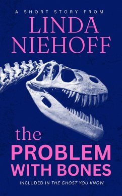 The Problem with Bones (eBook, ePUB) - Niehoff, Linda