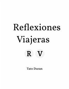 Reflexiones Viajeras (eBook, ePUB) - Duran, Tato