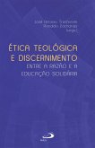 Ética Teológica e Discernimento (eBook, ePUB)