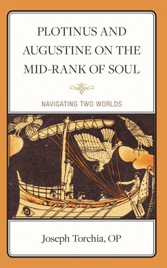 Plotinus and Augustine on the Mid-Rank of Soul (eBook, ePUB) - Op, Joseph Torchia