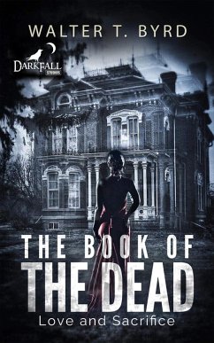 Cover The Book Of The Dead: Love and Sacrifice (1) (eBook, ePUB)