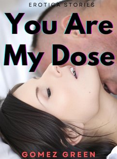 Cover You Are My Dose (eBook, ePUB)