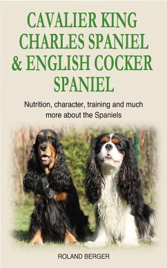 Cavalier King Charles Spaniel and English Cocker Spaniel (eBook, ePUB) - Berger, Roland