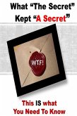 What "The Secret" Kept "A Secret" (eBook, ePUB) What "The Secret" Kept "A Secret" (eBook, ePUB)