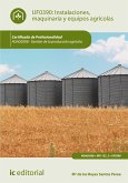 Instalaciones, maquinaria y equipos agrícolas. AGAU0208 (eBook, ePUB)