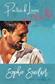 Patrick Loves Love (The Love Files, #2) (eBook, ePUB) Patrick Loves Love (The Love Files, #2) (eBook, ePUB)