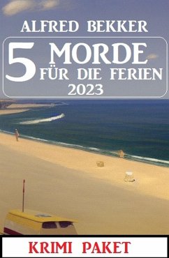 Cover 5 Morde für die Ferien 2023: Krimi Paket (eBook, ePUB)