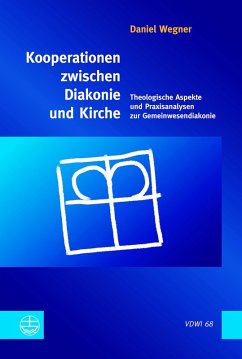 Kooperationen zwischen Diakonie und Kirche (eBook, PDF) - Wegner, Daniel