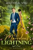 The Marvelous Lightning (The Marvelous #2) (eBook, ePUB) The Marvelous Lightning (The Marvelous #2) (eBook, ePUB)