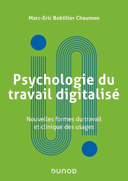 Psychologie du travail digitalisé (eBook, ePUB) Psychologie du travail digitalisé (eBook, ePUB)