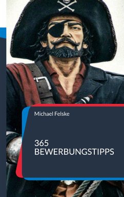 365 Bewerbungstipps (eBook, ePUB) - Felske, Michael