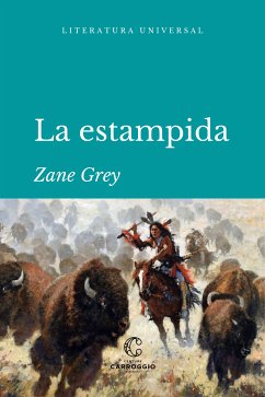 La estampida (eBook, ePUB) - Grey, Zane