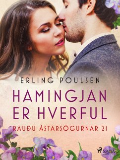 Hamingjan er hverful (Rauðu ástarsögurnar 21) (eBook, ePUB) - Poulsen, Erling