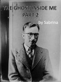 The Ghost Inside Me Part 2 (eBook, ePUB) The Ghost Inside Me Part 2 (eBook, ePUB)