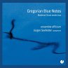 Gregorian Blue Notes-Mittelalterliche... - Bild 1