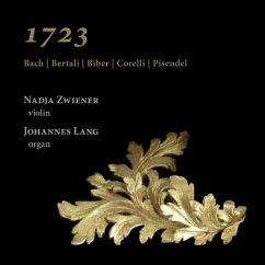 1723: Bach,Bertali,Biber,Corelli & Pisendel - Zwiener,Nadja/Lang,Johannes