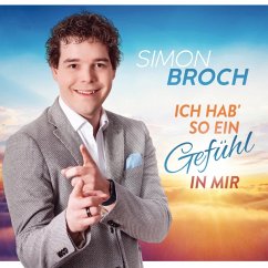 Ich Hab' So Ein Gefühl In Mir - Simon Broch