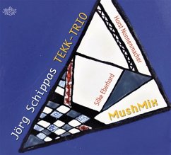 Mushmix - Jörg Schippas Tekk-Trio