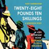 Twenty-Eight Pounds Ten Shillings... - Bild 1