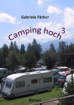 Camping hoch³ (eBook, ePUB) - Färber, Gabriele