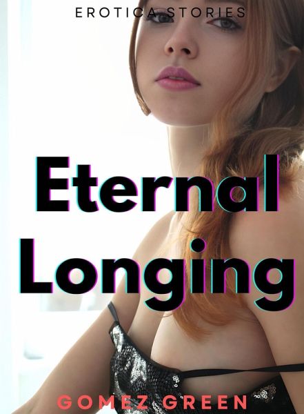 Eternal Longing (eBook, ePUB)