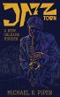 Jazz Town: A New Orleans Murder (eBook,... - Bild 1