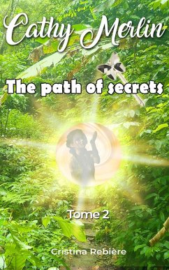 The Path of Secrets (Cathy Merlin, #2) (eBook, ePUB) - Rebiere, Cristina