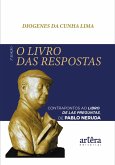 O Livro das Respostas Contrapontos ao Libro de las Preguntas de Pablo Neruda (eBook, ePUB)