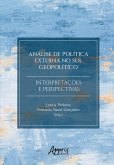 Análise de Política Externa no Sul Geopolítico: Interpretações e Perspectivas (eBook, ePUB)