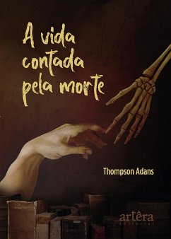 Cover A Vida Contada pela Morte (eBook, ePUB)