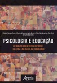 Psicologia e Educação em Diálogo com a Teoria Histórico-Cultural e na Defesa da Humanização (eBook, ePUB)