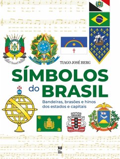 Símbolos do Brasil (eBook, ePUB) - Berg, Tiago José