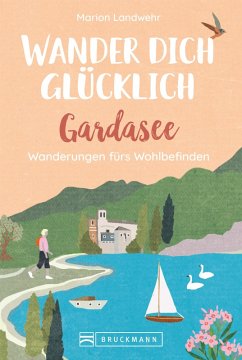 Wander dich glücklich - Gardasee (eBook, ePUB) - Landwehr, Marion
