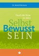 Durch die Krise zu mehr Selbst Bewusst... - Bild 1