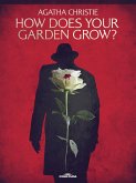 How Does Your Garden Grow? (eBook, ePUB) How Does Your Garden Grow? (eBook, ePUB)