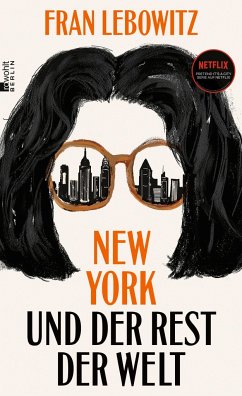 New York und der Rest der Welt (Mängelexemplar) - Lebowitz, Fran
