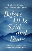 Before All Is Said and Done (eBook, ePUB)