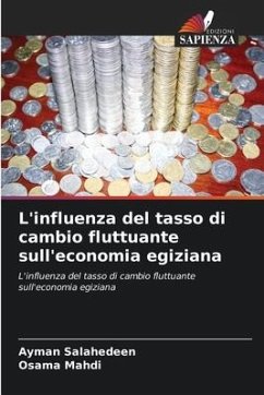 L'influenza del tasso di cambio fluttuante sull'economia egiziana - Salahedeen, Ayman;Mahdi, Osama