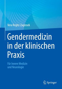 Gendermedizin in der klinischen Praxis - Regitz-Zagrosek, Vera