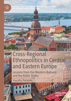 Cross-Regional Ethnopolitics in Central and Eastern Europe - Petsinis, Vassilis