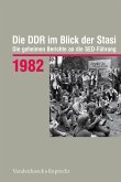 Die DDR im Blick der Stasi 1982