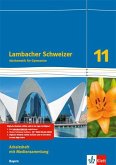 Lambacher Schweizer Mathematik 11.Arbeitsheft mit Mediensammlung Klasse 11. Ausgabe Bayern