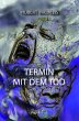 Termin mit dem Tod - Bild 1