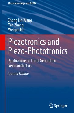 Piezotronics and Piezo-Phototronics - Wang, Zhong Lin;Zhang, Yan;Hu, Weiguo