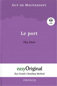 Le Port / The Port (with audio-CD) - Ilya Frank's Reading Method - Bilingual edition French-English, m. 1 Audio-CD, m. 1 - Maupassant, Guy de