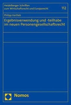 Ergebnisverwendung und -teilhabe im neuen Personengesellschaftsrecht - Hartlieb, Philipp