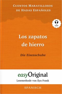 Los zapatos de hierro / Die Eisenschuhe (Buch + Audio-CD) - Lesemethode von Ilya Frank - Zweisprachige Ausgabe Spanisch-Deutsch - Cuentos