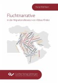 Fluchtnarrative in der Migrationsliteratur von Abbas Khider